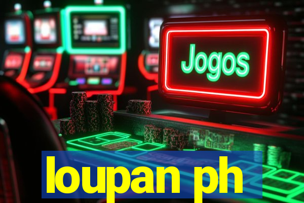 loupan ph